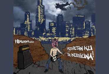 Hipsterfazz: Persetan Ku Tak Berguna